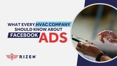 What Every HVAC Company Should Know About Facebook Ads