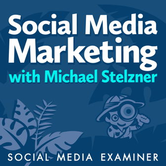 SMM w Michael Stelzner Podcast