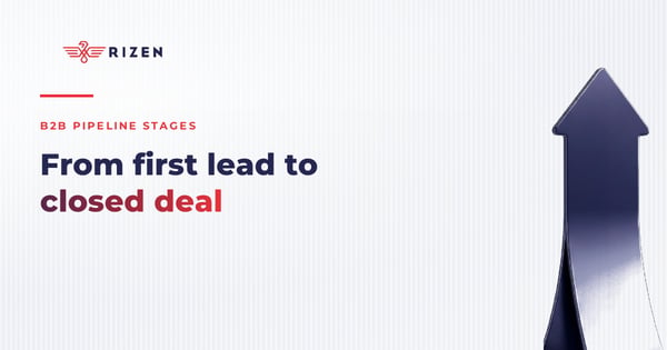 B2B Pipeline Stages: A Framework From Lead to Closed Deal