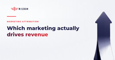Marketing Attribution Framework: Which Marketing Actually Drives Revenue